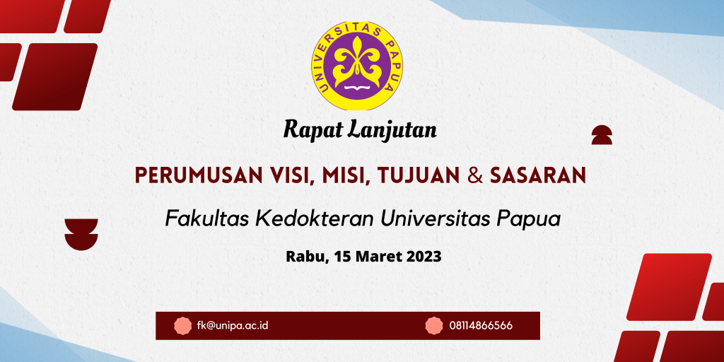 Rapat Lanjutan Visi, Misi, Tujuan dan Sasaran Fakultas Kedokteran Universitas Papua (Rabu, 15 Maret 2023)